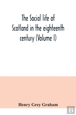 Bertrand.pt - The Social Life Of Scotland In The Eight