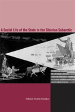 Bertrand.pt - The Social Life Of The State In Subarctic Siberia