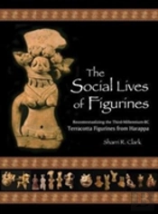 The Social Lives Of Figurines 8211 R