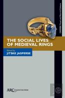 The Social Lives Of Medieval Rings