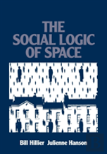The Social Logic Of Space