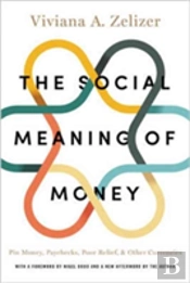 The Social Meaning Of Money