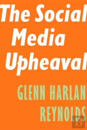 The Social Media Upheaval