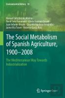 The Social Metabolism Of Spanish Agriculture, 1900â€“2008