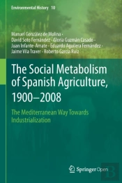 The Social Metabolism Of Spanish Agriculture, 1900â€“2008