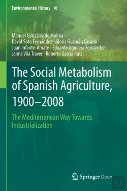 Bertrand.pt - The Social Metabolism Of Spanish Agriculture, 1900â€“2008