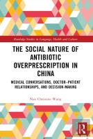 The Social Nature Of Antibiotic Overprescription In China
