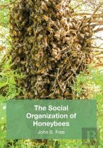 The Social Organisation Of Honeybees
