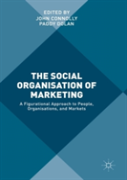 The Social Organisation Of Marketing