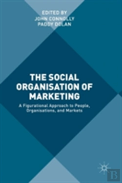 Bertrand.pt - The Social Organisation Of Marketing