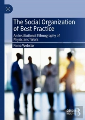 The Social Organization Of Best Practice
