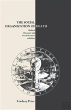 Bertrand.pt - The Social Organization Of Death