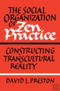 Bertrand.pt - The Social Organization Of Zen Practice