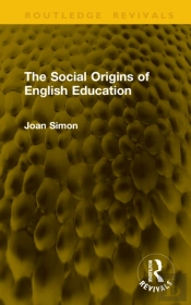 The Social Origins Of English Education