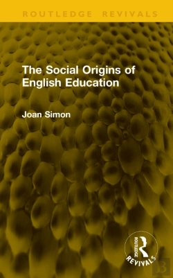 Bertrand.pt - The Social Origins Of English Education