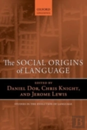 The Social Origins Of Language
