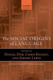 The Social Origins Of Language
