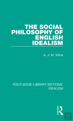 Bertrand.pt - The Social Philosophy Of English Idealism