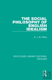 The Social Philosophy Of English Idealism
