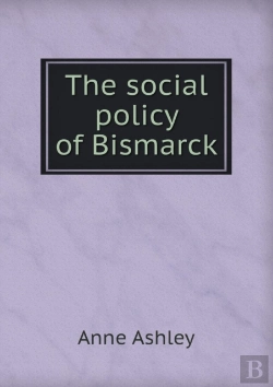 Bertrand.pt - The Social Policy Of Bismarck