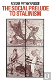 The Social Prelude To Stalinism