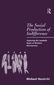 The Social Production Of Indifference