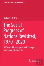 The Social Progress Of Nations Revisited, 1970â€“2020