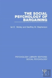 The Social Psychology Of Bargaining