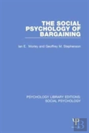The Social Psychology Of Bargaining