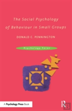 Bertrand.pt - The Social Psychology Of Behaviour In Small Groups