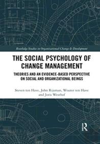 The Social Psychology Of Change Management