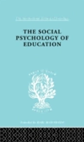 The Social Psychology Of Education