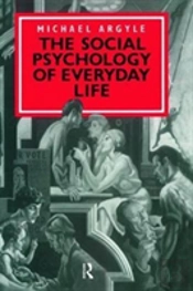 The Social Psychology Of Everyday Life