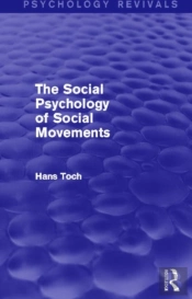 The Social Psychology Of Social Movements (Psychology Revivals)