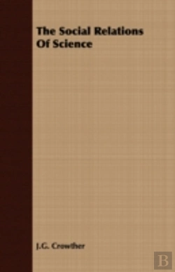 Bertrand.pt - The Social Relations Of Science