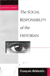 The Social Responsibility Of The Historian