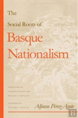 Bertrand.pt - The Social Roots Of Basque Nationalism