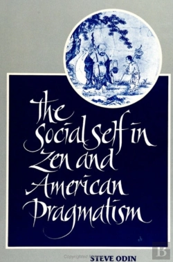 Bertrand.pt - The Social Self In Zen And American Pragmatism