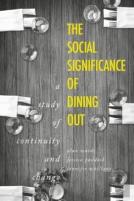 The Social Significance Of Dining Out