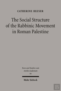 Bertrand.pt - The Social Structure Of The Rabbinic Movement In Roman Palestine