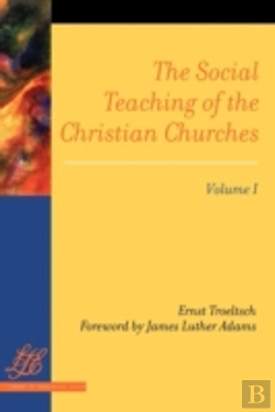 Bertrand.pt - The Social Teaching Of The Christian Churches Vol 1