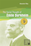 The Social Thought Of Emile Durkheim