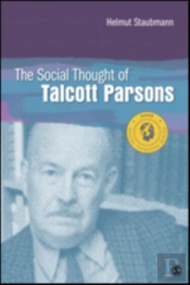 The Social Thought Of Talcott Parsons