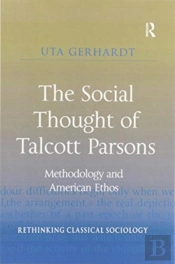 The Social Thought Of Talcott Parsons