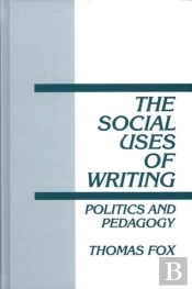 The Social Uses Of Writing