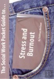 The Social Work Pocket Guide To Stress And Burnout