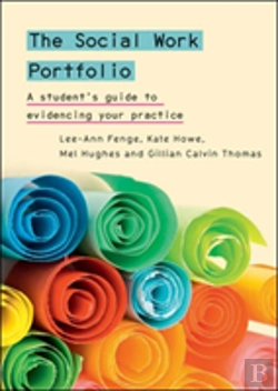 Bertrand.pt - The Social Work Portfolio: A Student'S Guide To Evidencing Your Practice