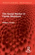 The Social Worker In Family Situations