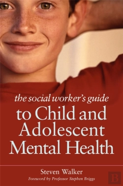 Bertrand.pt - The Social Worker'S Guide To Child And Adolescent Mental Health