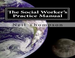 The Social Worker'S Practice Manual